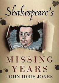 bokomslag Shakespeare's Missing Years