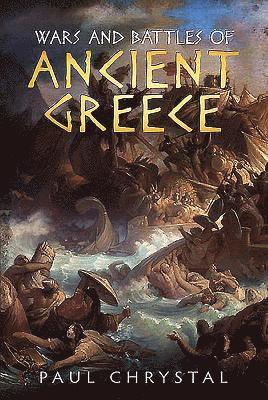 bokomslag Wars and Battles of Ancient Greece