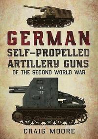 bokomslag German Self-Propelled Artillery Guns of the Second World War