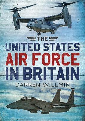 The United States Air Force In Britain 1