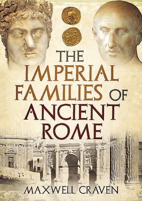 bokomslag The Imperial Families of Ancient Rome