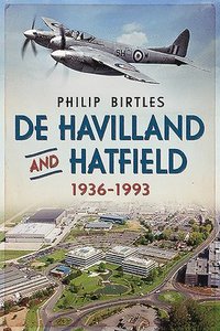 bokomslag De Havilland and Hatfield 1936-1993