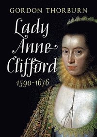 bokomslag Lady Anne Clifford 1590-1676
