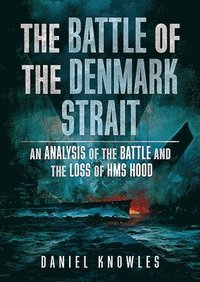 bokomslag The Battle of the Denmark Strait