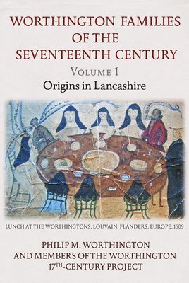 bokomslag The Worthington Families of the Seventeenth Century