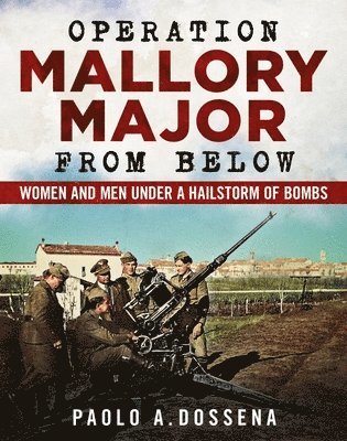 Paolo Dossena - Operation Mallory Major from Below, Häftad