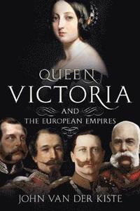 bokomslag Queen Victoria and the European Empires