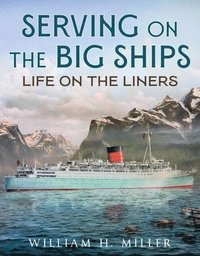 bokomslag Serving on the Big Ships