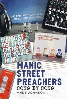 Andy Johnson - Manic Street Preachers, Inbunden