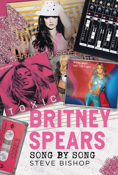Steve Bishop - Britney Spears, Inbunden