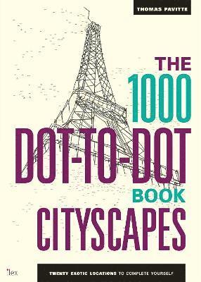 The 1000 Dot-to-Dot Book: Cityscapes 1