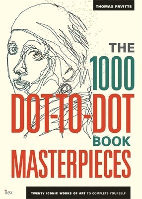 The 1000 Dot-to-Dot Book: Masterpieces 1
