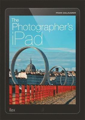 Frank Gallaugher - The Photographer's iPad, Häftad