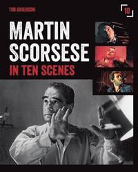 bokomslag Martin scorsese in ten scenes - the stories behind the key moments of cinem