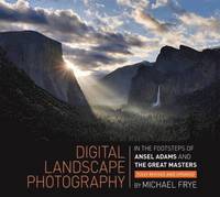 bokomslag Digital Landscape Photography: In the Footsteps of Ansel Adams and the Great Masters