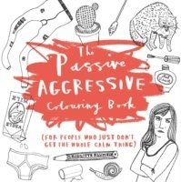 bokomslag The Passive Aggressive Colouring Book