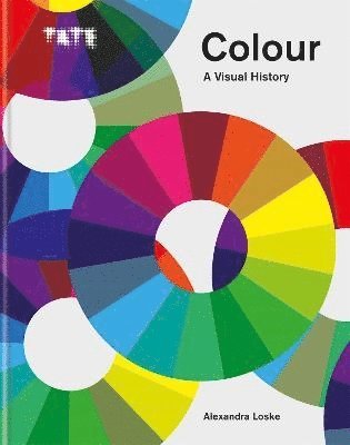 bokomslag Tate: Colour: A Visual History