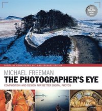 bokomslag Photographers eye remastered 10th anniversary - composition and design for