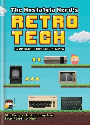 The Nostalgia Nerd's Retro Tech: Computer, Consoles & Games 1