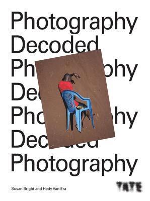 bokomslag Tate: Photography Decoded
