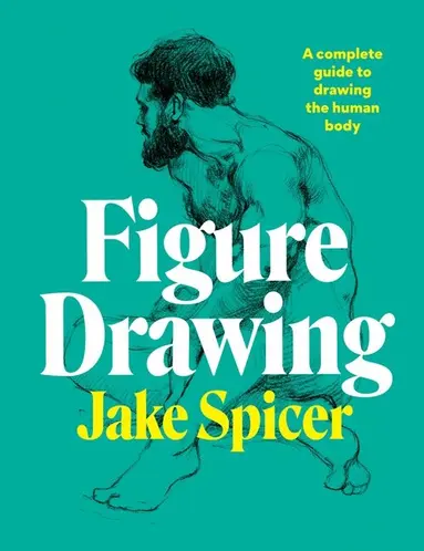 Jake Spicer - Figure Drawing, Häftad