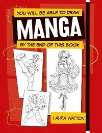 bokomslag You Will be Able to Draw Manga by the End of this Book