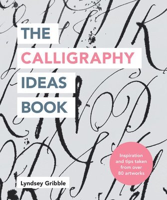 bokomslag The Calligraphy Ideas Book