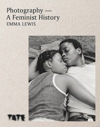 bokomslag Photography  A Feminist History