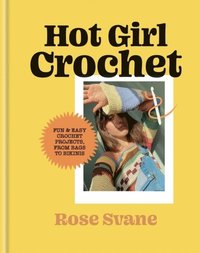 bokomslag Hot Girl Crochet