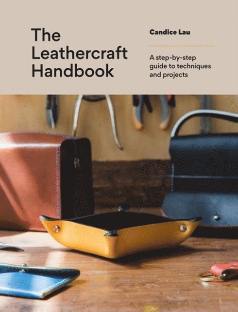 Candice Lau - Leathercraft Handbook, Häftad