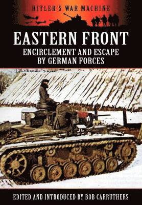 Eastern Front: Encirclement and Escape by German Forces 1