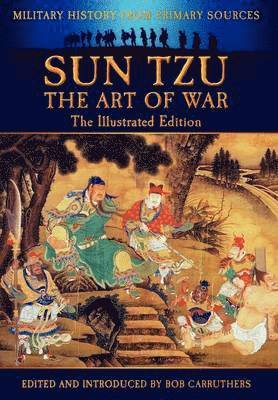 Sun Tzu - The Art of War - The Illustrated Edition 1