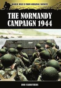 bokomslag The Normandy Campaign 1944