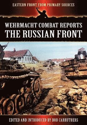 bokomslag Wehrmacht Combat Reports