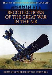 bokomslag Recollections of the Great War in the Air