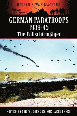 German Paratroops 1939-45 1