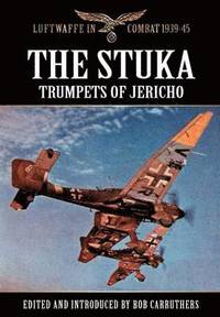 bokomslag The Stuka - Trumpets of Jericho