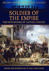 bokomslag Soldier of the Empire - The Note-Books of Captain Coignet