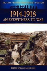 bokomslag 1914-1918 - An Eyewitness to War