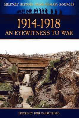 1914-1918 - An Eyewitness to War 1