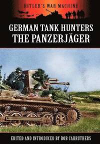 bokomslag German Tank Hunters - The Panzerjager