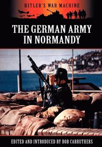 bokomslag The German Army in Normandy