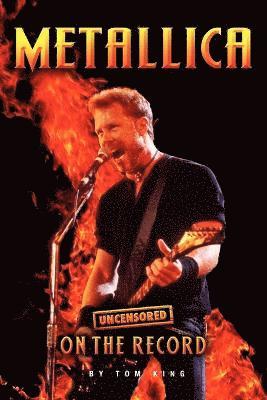 Metallica - Uncensored on the Record