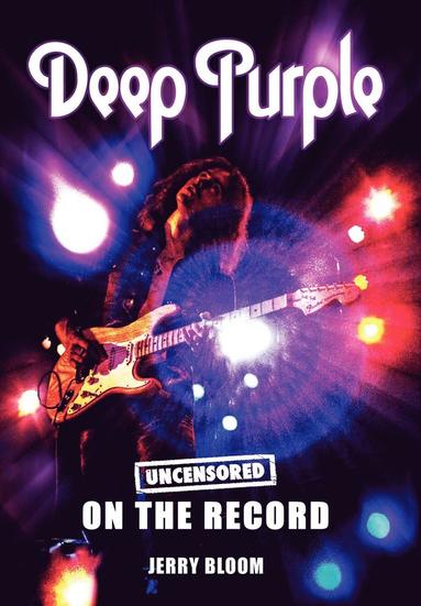 bokomslag Deep Purple - Uncensored on the Record