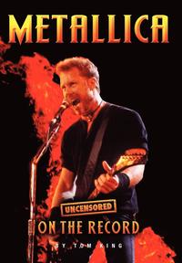 bokomslag Metallica - Uncensored on the Record