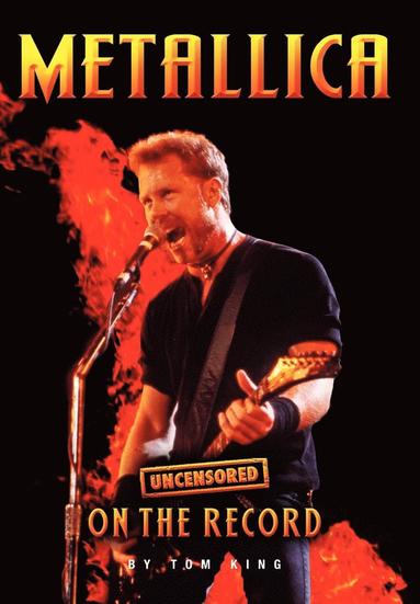 bokomslag Metallica - Uncensored on the Record