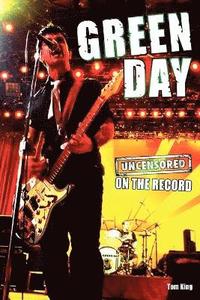bokomslag Green Day - Uncensored on the Record