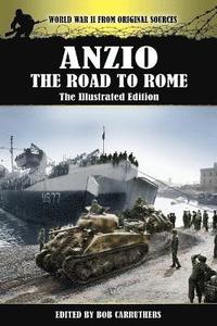 bokomslag Anzio - The Road to Rome - The Illustrated Edition