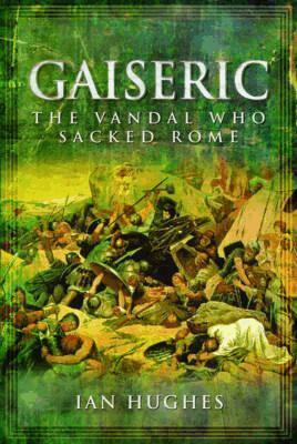 Ian Hughes - Gaiseric, Inbunden