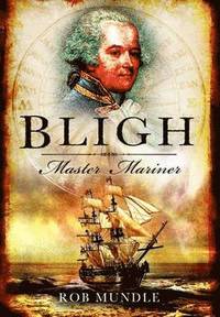 bokomslag Bligh: Master Mariner